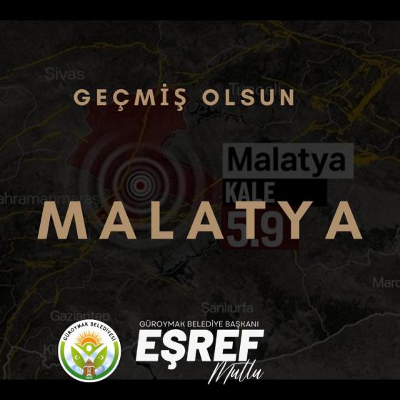 GEÇMİŞ OLSUN MALATYA